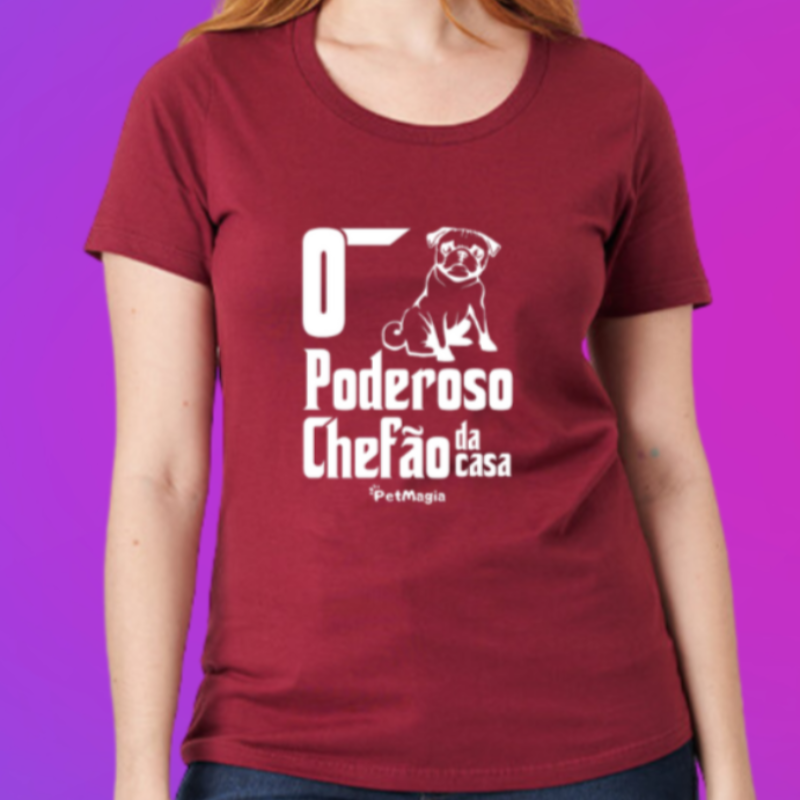 Camiseta Feminina "O Poderoso Chefão da Casa" - Estampa Pug