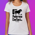 Camiseta Feminina "O Poderoso Chefão da Casa" - Estampa Buldogue